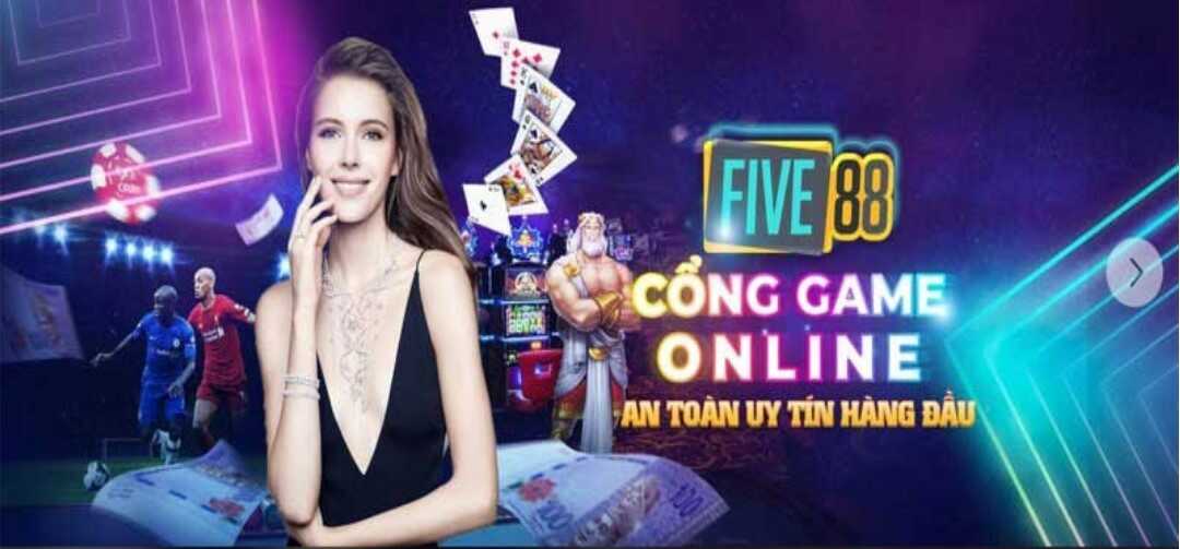 Five88 – cổng game với hàng trăm tựa game online nổi tiếng